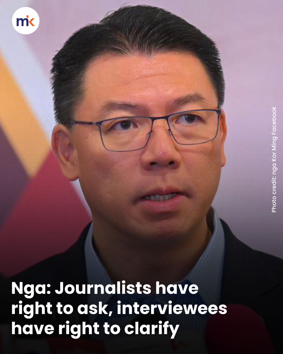Nga: Journalists have right to ask, interviewees have right to clarify