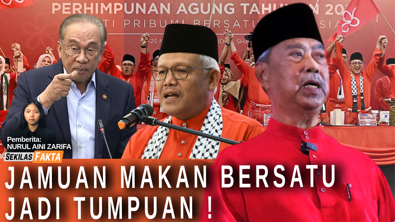 Drama Bersatu memuncak, jamuan malam jadi tumpuan; MIC beri isyarat keras Umno | SEKILAS FAKTA