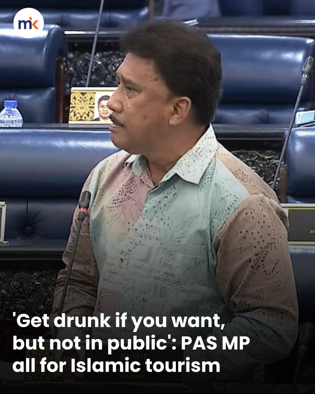 'Get drunk if you want, but not in public': PAS MP all for Islamic tourism