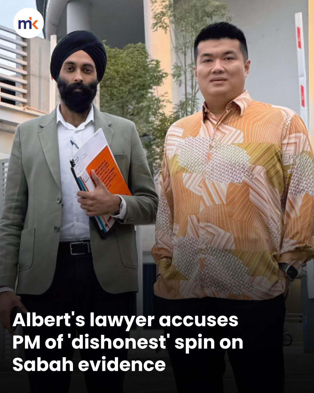 Albert's lawyer accuses PM of 'dishonest' spin on Sabah evidence