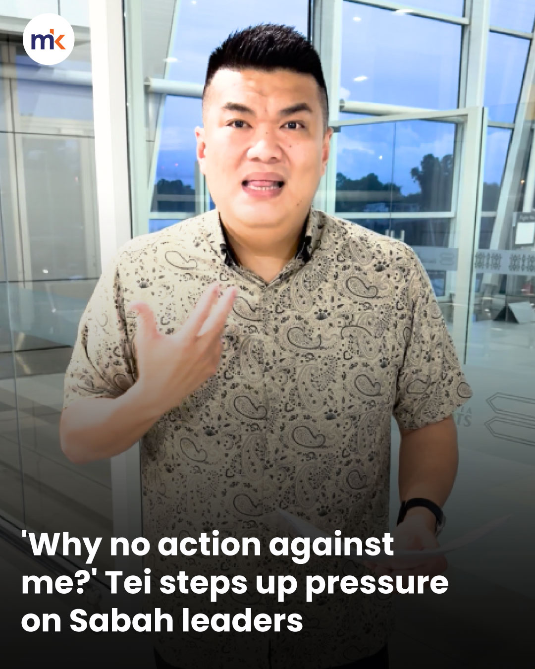 'Why no action against me?' Tei steps up pressure on Sabah leaders