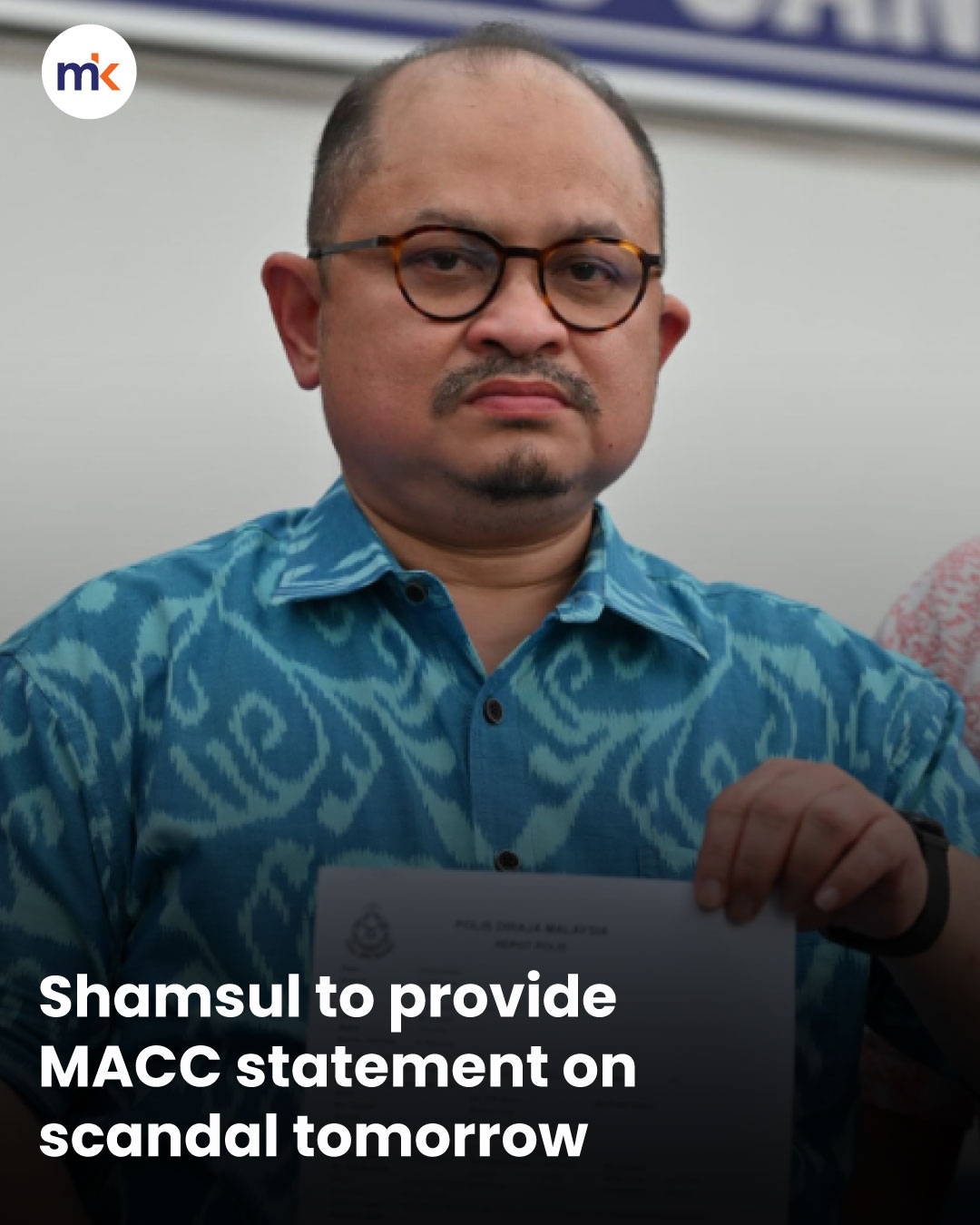 Shamsul to provide MACC statement on scandal tomorrow