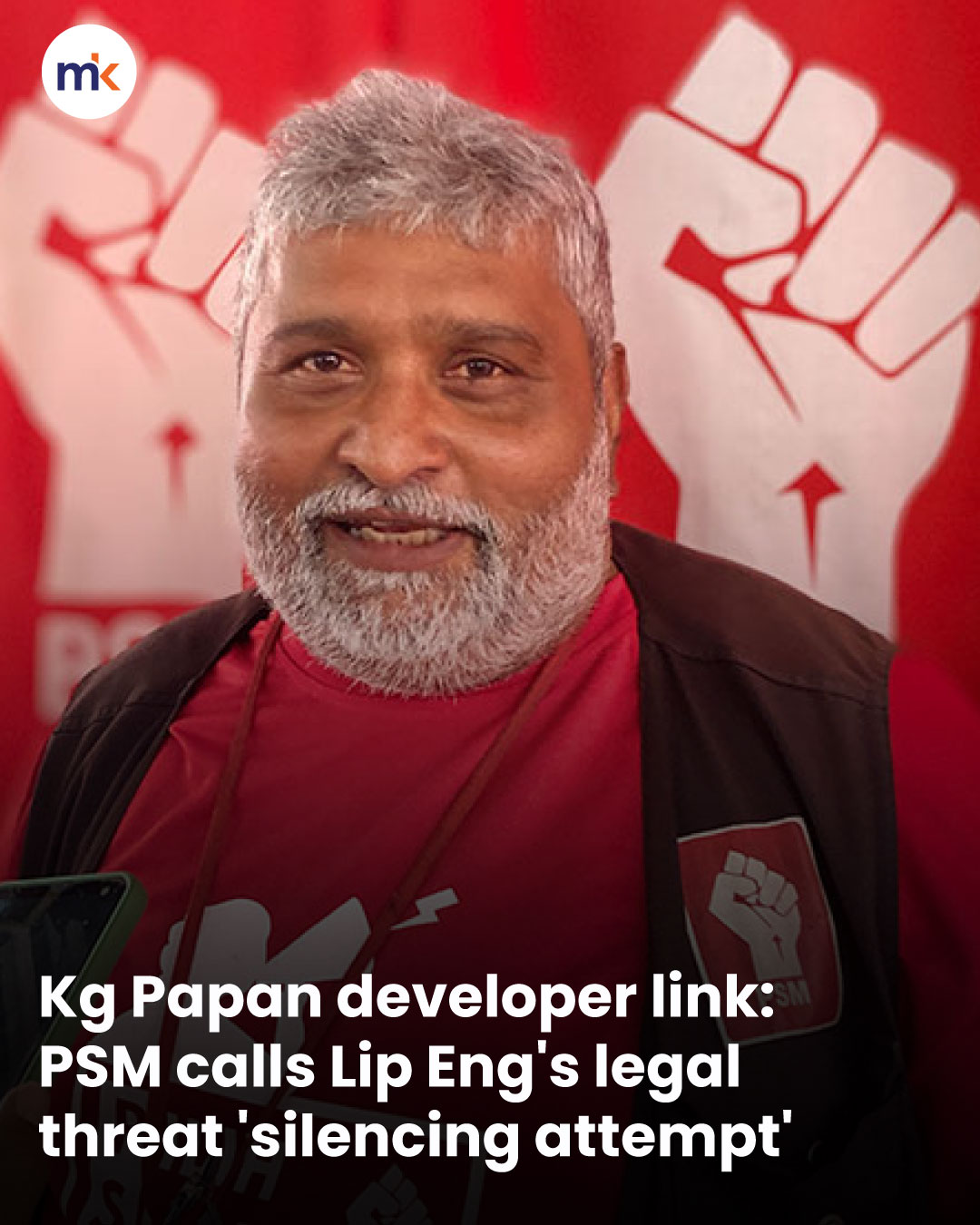 Kg Papan developer link: PSM calls Lip Eng's legal threat 'silencing attempt'