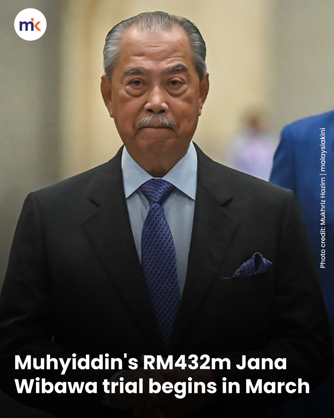 Muhyiddin's RM432m Jana Wibawa trial begins in March