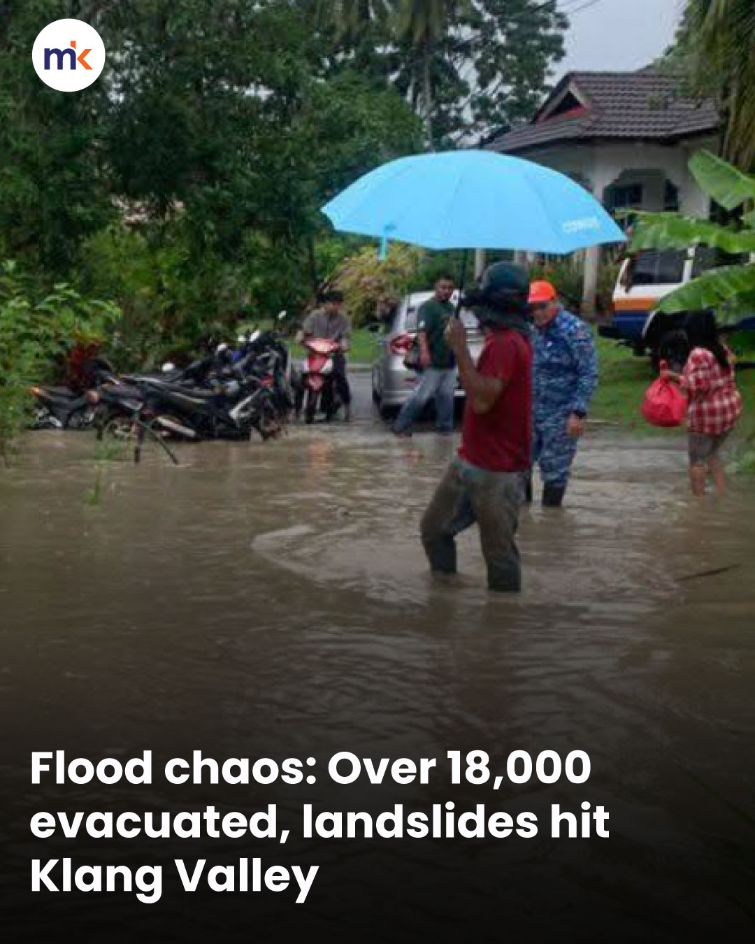 Flood chaos: Over 18,000 evacuated, landslides hit Klang Valley