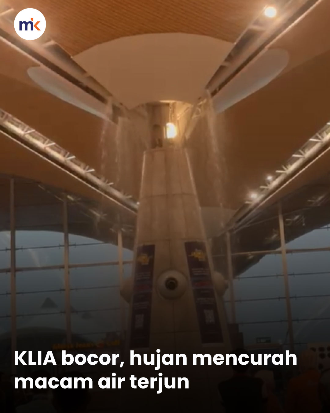 KLIA bocor, hujan mencurah macam air terjun