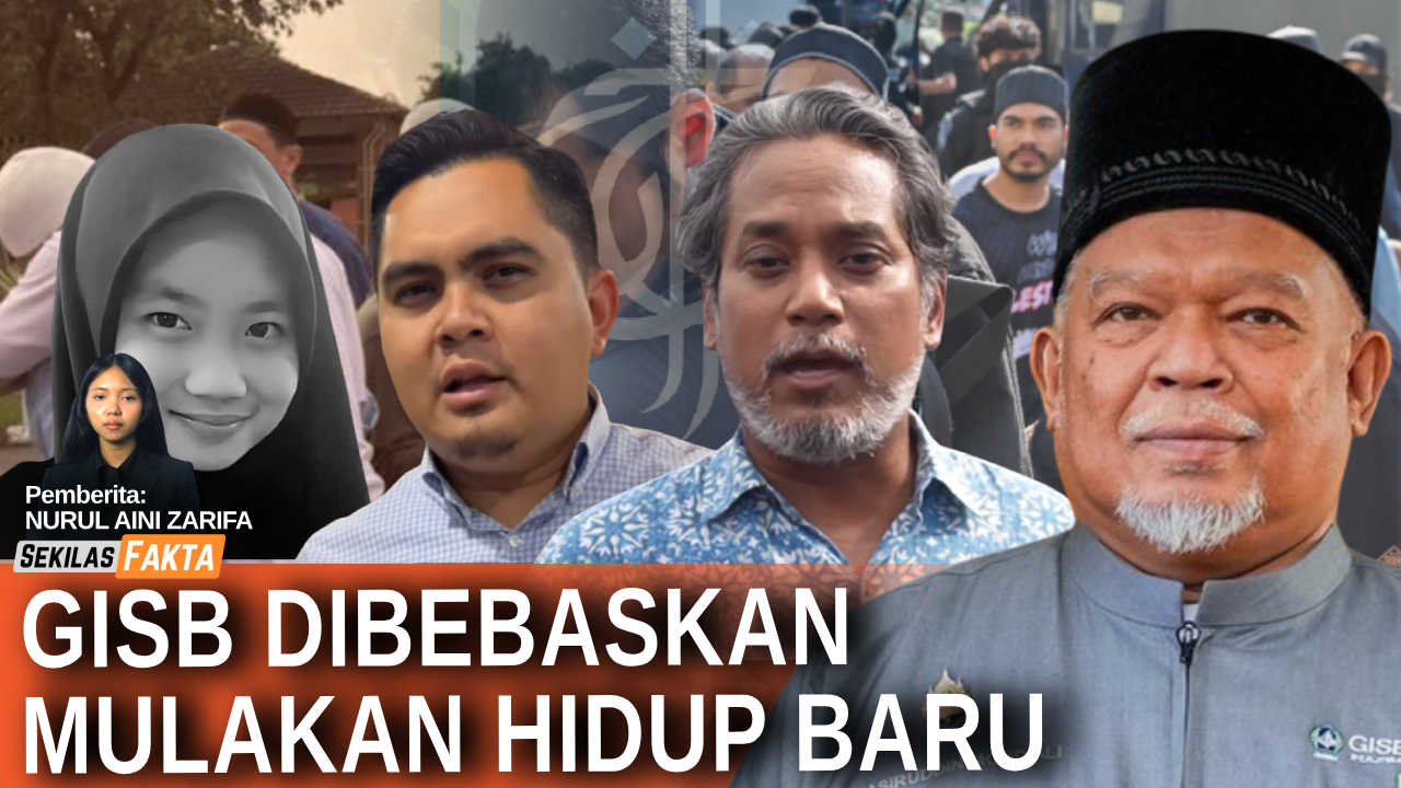 Bersatu tolak ‘peluang kedua’, KJ masih berteka-teki, 22 pemimpin GISB dibebaskan | SEKILAS FAKTA