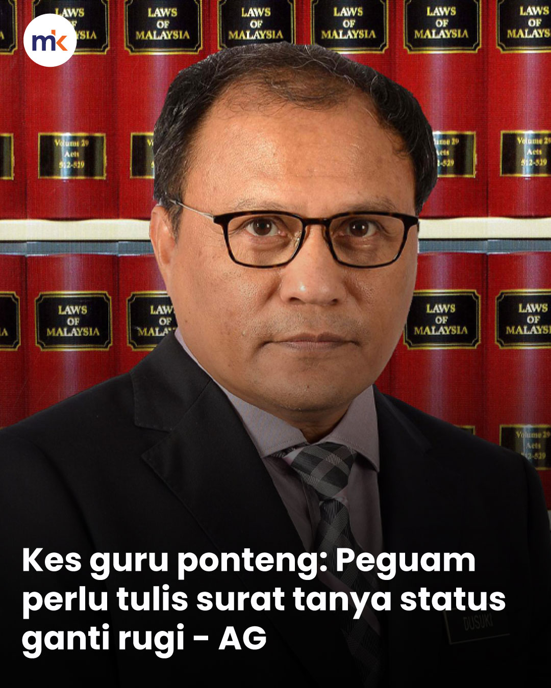 Kes guru ponteng: Peguam perlu tulis surat tanya status ganti rugi - AG