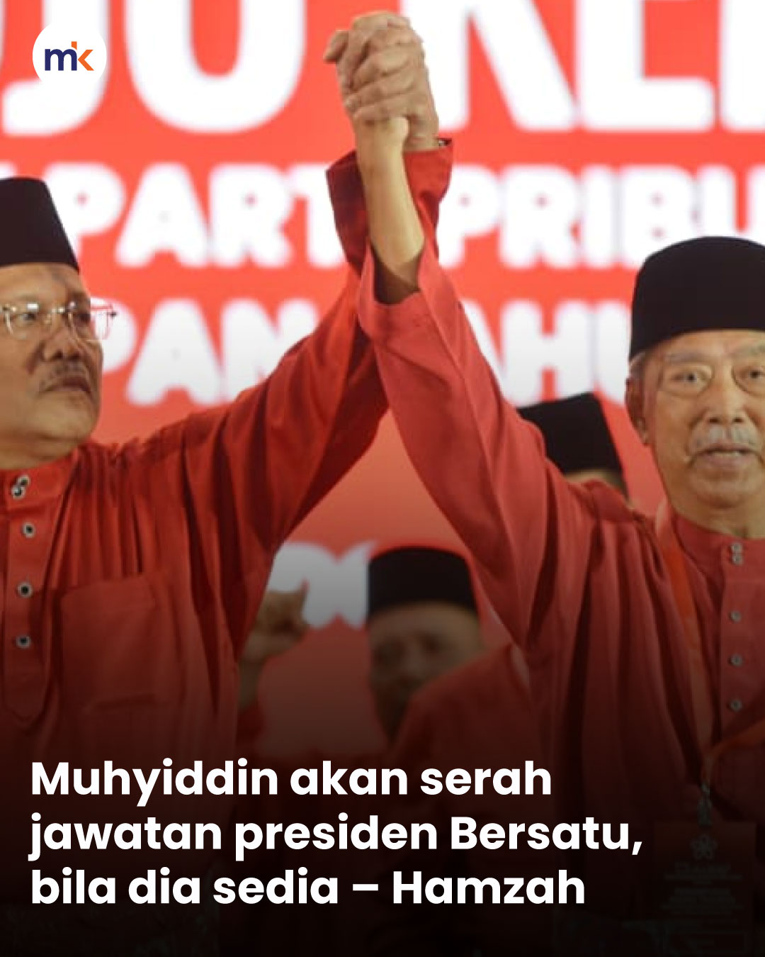 Muhyiddin akan serah jawatan presiden Bersatu, bila dia sedia – Hamzah