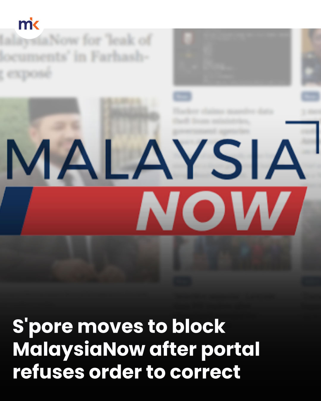 S'pore moves to block MalaysiaNow after portal refuses order to correct
