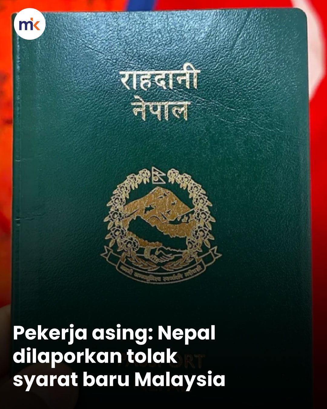 Pekerja asing: Nepal dilaporkan tolak syarat baru Malaysia