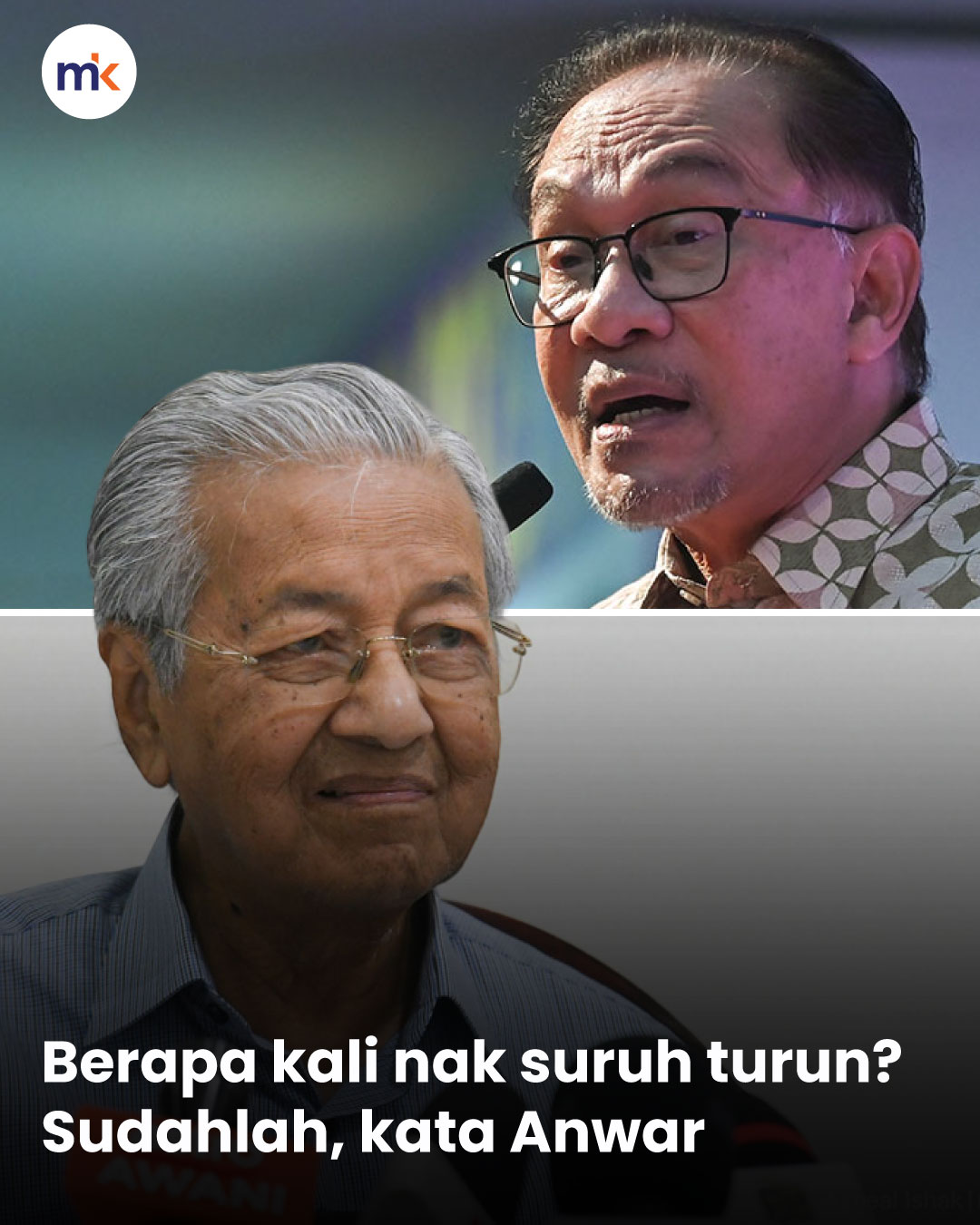 Berapa kali nak suruh turun? Sudahlah, kata Anwar