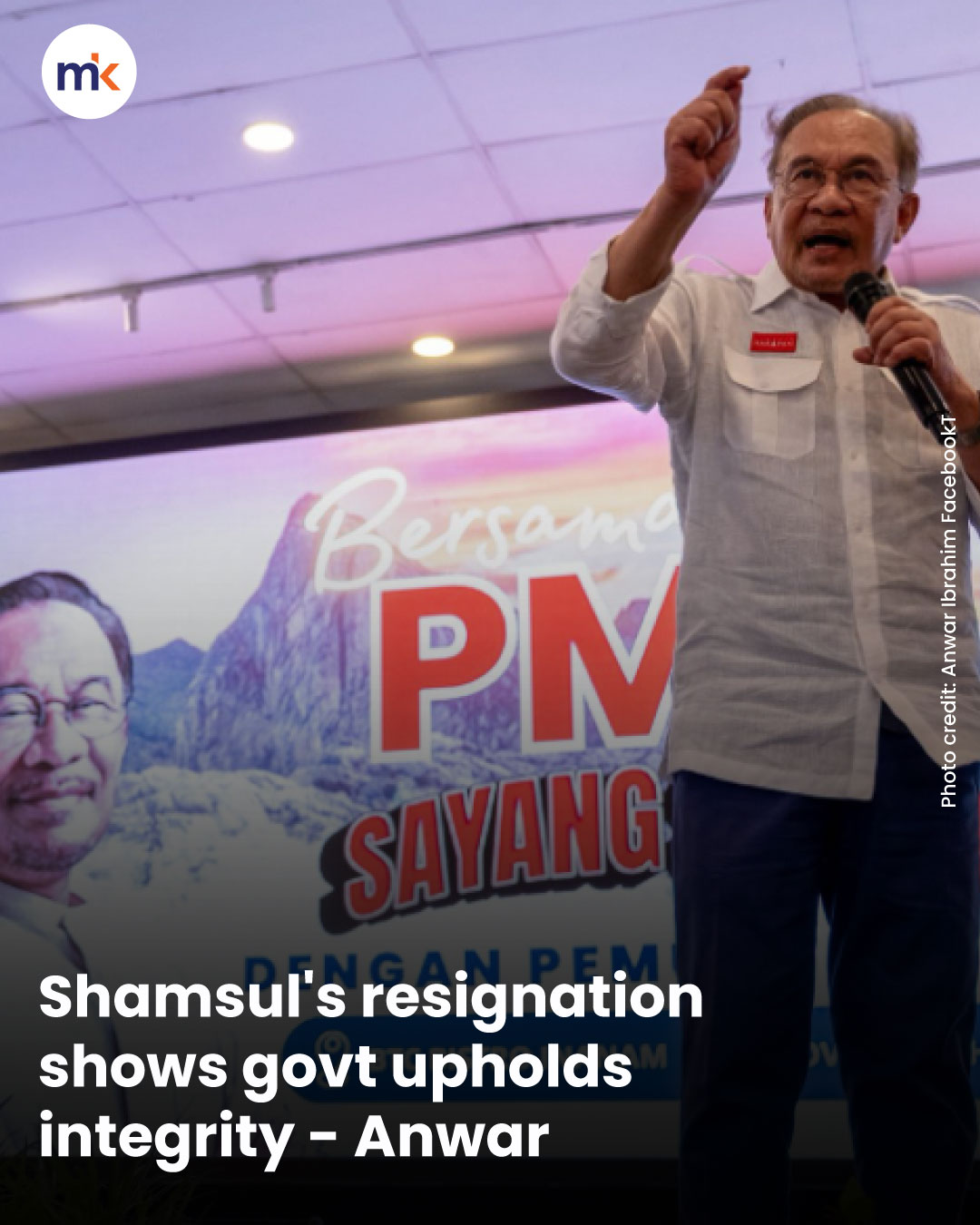 Shamsul's resignation shows govt upholds integrity - Anwar