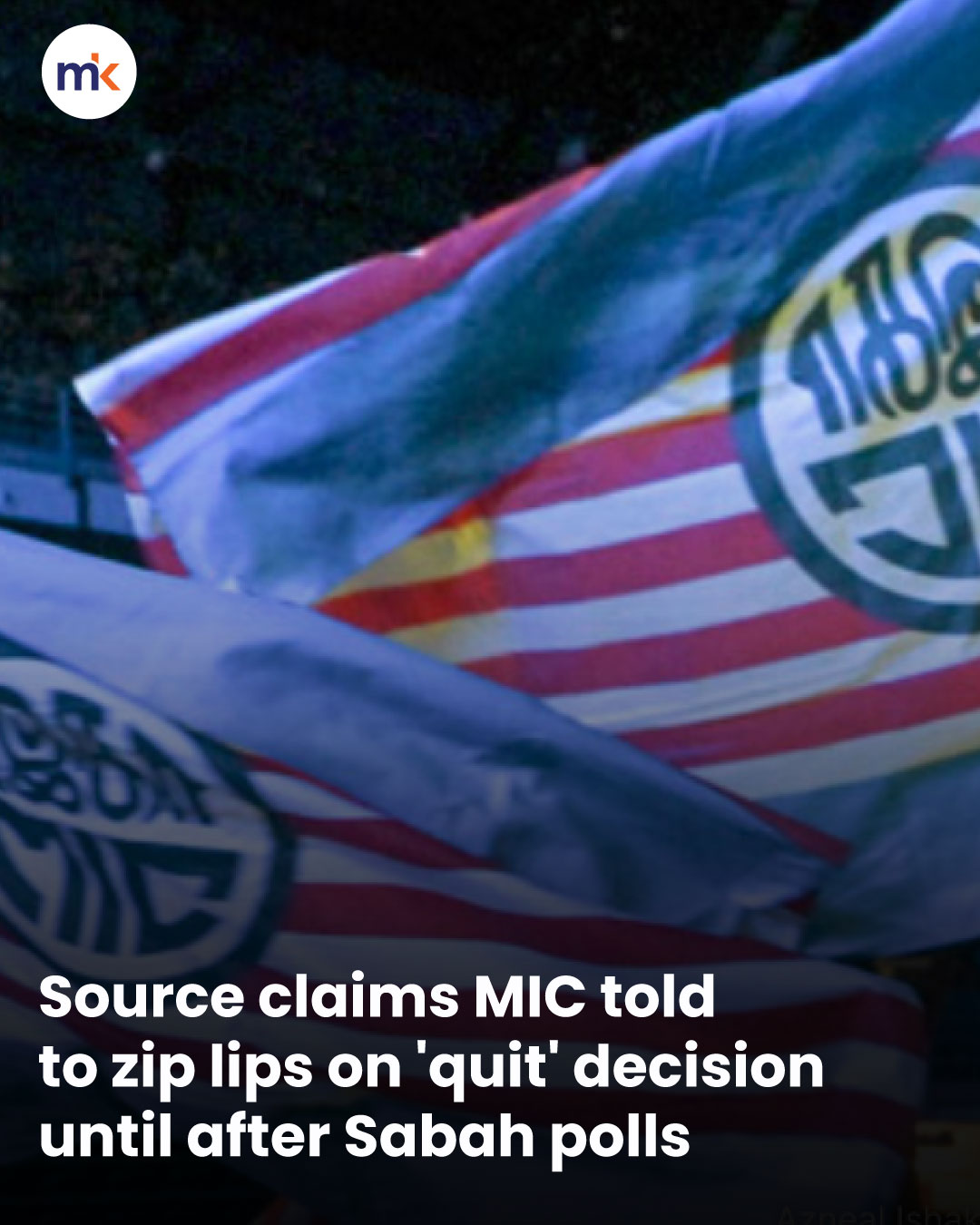 Source claims MIC told to zip lips on 'quit' decision until after Sabah polls