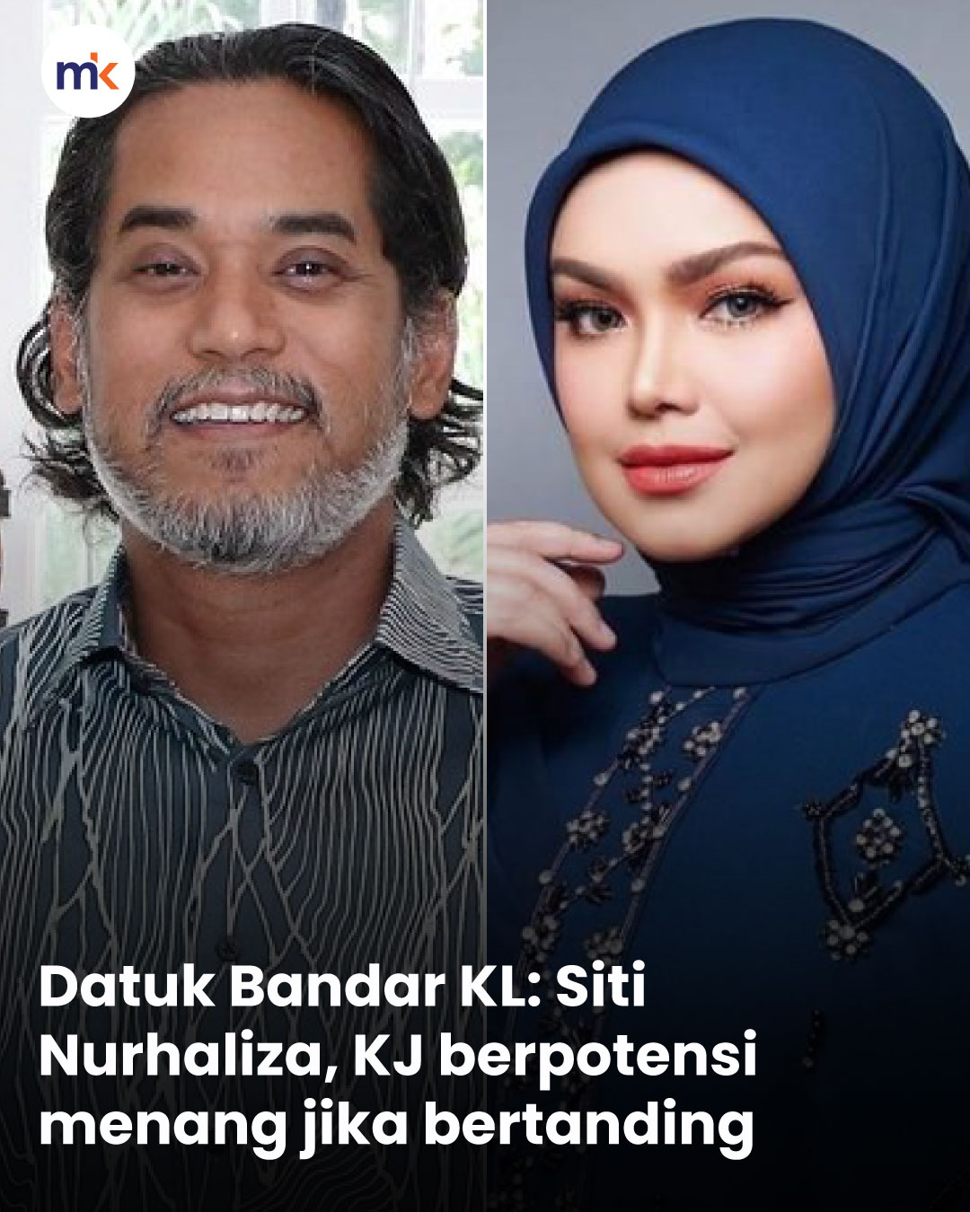 Datuk Bandar KL: Siti Nurhaliza, KJ berpotensi menang jika bertanding