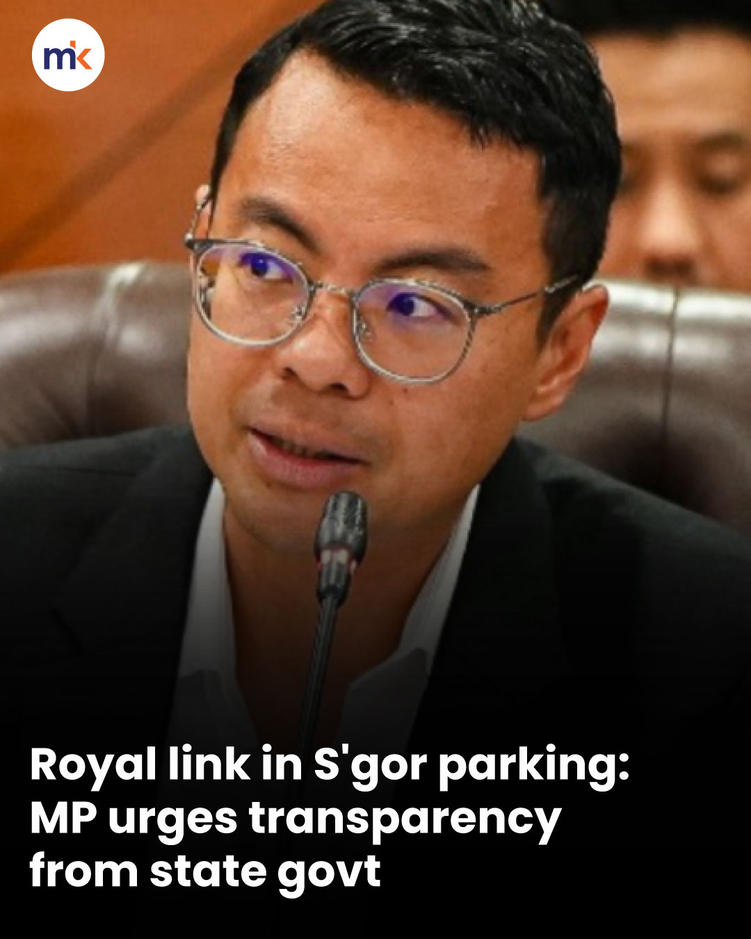 Royal link in S'gor parking: MP urges transparency from state govt