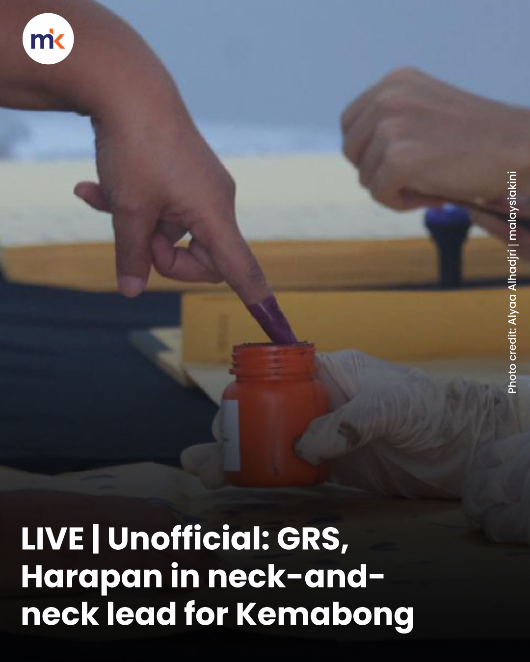 LIVE | Unofficial: GRS, Harapan in neck-and-neck lead for Kemabong