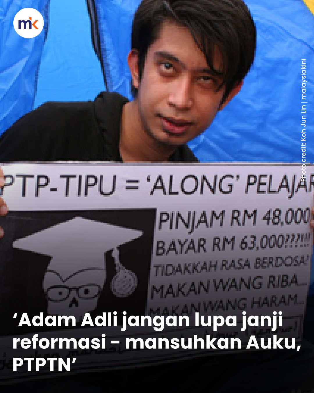 ‘Adam Adli jangan lupa janji reformasi - mansuhkan Auku, PTPTN’