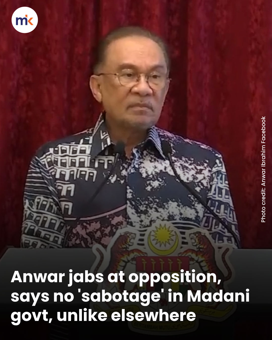 Anwar jabs at opposition, says no 'sabotage' in Madani govt, unlike elsewhere