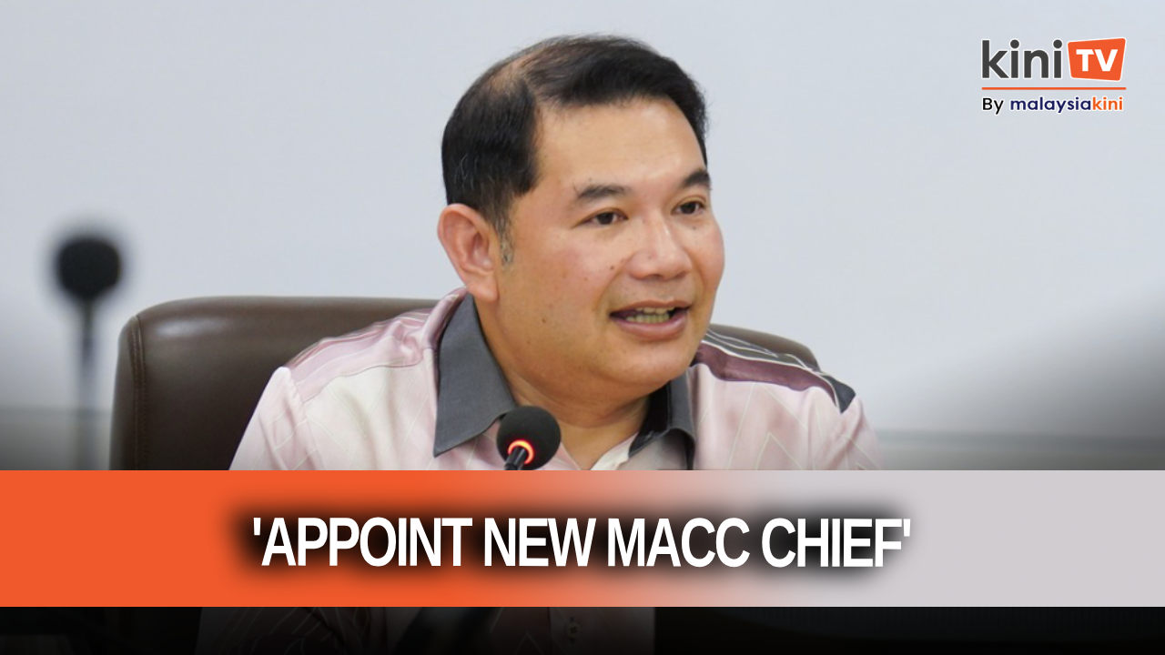 Govt should appoint new MACC chief, don't extend Azam's contract, says Rafizi