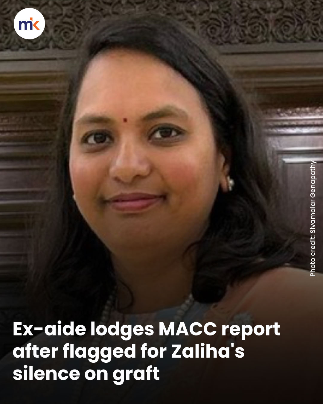 Ex-aide lodges MACC report after flagged for Zaliha's silence on graft