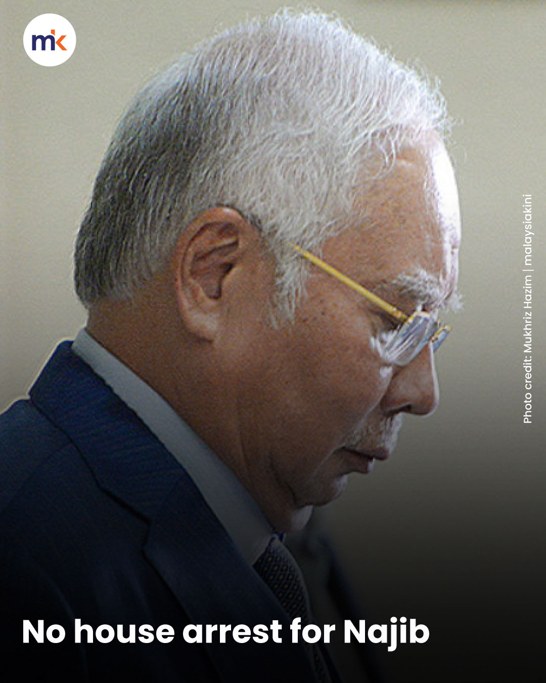 No house arrest for Najib