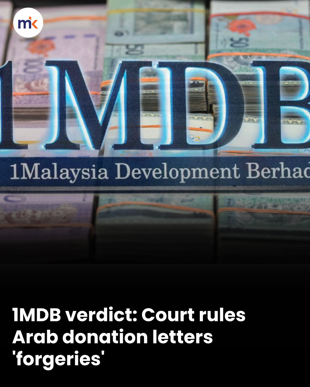 1MDB verdict: Court rules Arab donation letters 'forgeries'