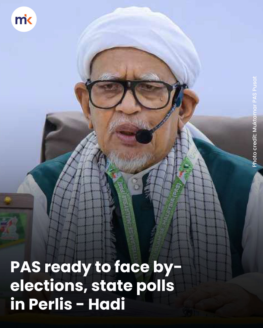 PAS ready to face by-elections, state polls in Perlis - Hadi