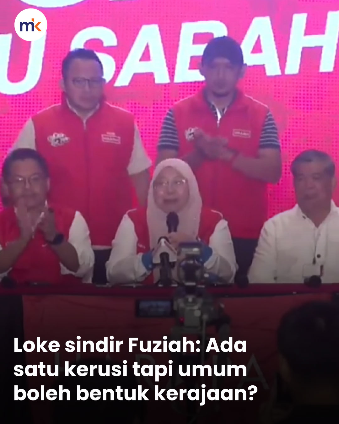 Loke sindir Fuziah: Ada satu kerusi tapi umum boleh bentuk kerajaan?