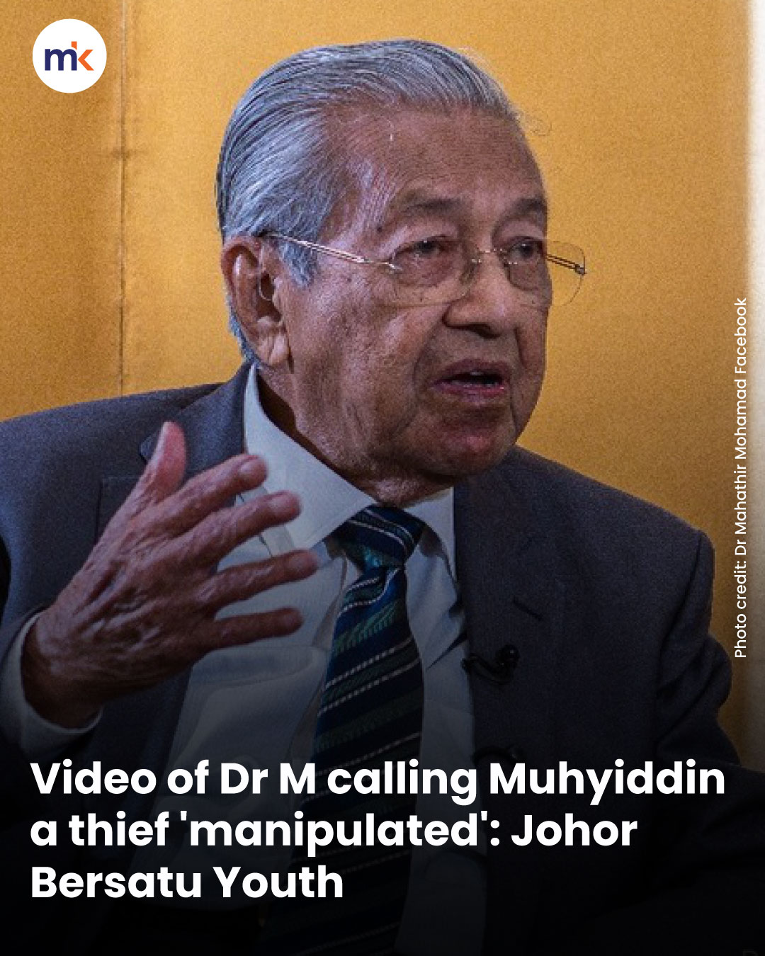 Video of Dr M calling Muhyiddin a thief 'manipulated': Johor Bersatu Youth