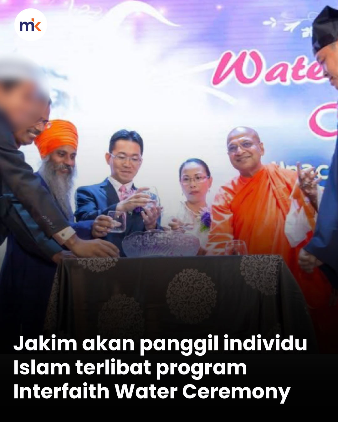 Jakim akan panggil individu Islam terlibat program Interfaith Water Ceremony