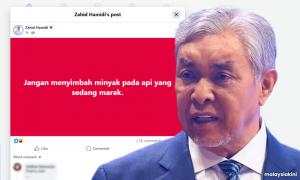 Don't pour fuel on a raging fire, reads Zahid's single-line caution