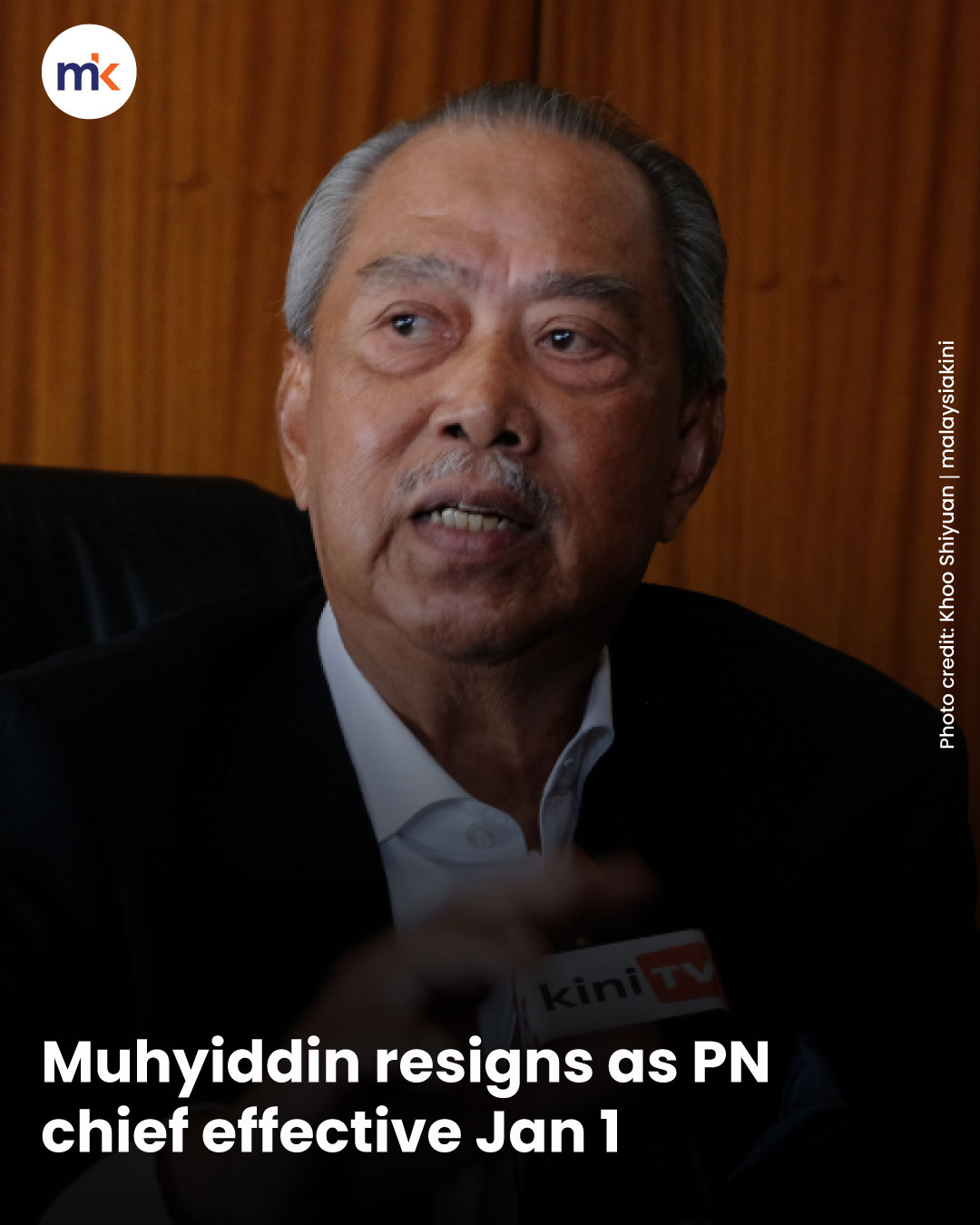 Muhyiddin resigns as PN chief effective Jan 1