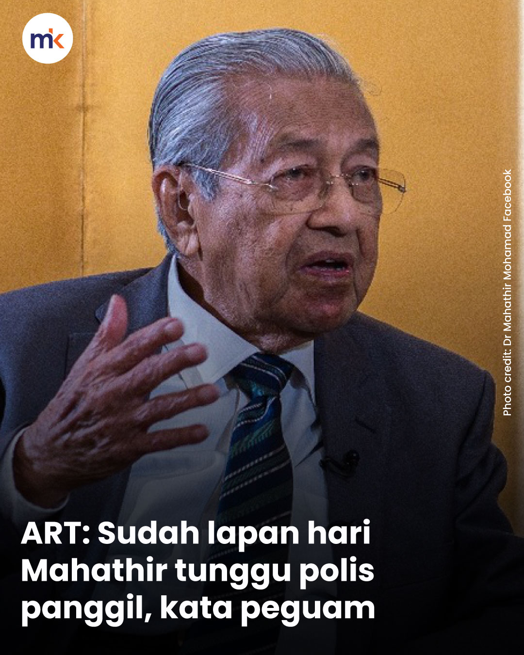 ART: Sudah lapan hari Mahathir tunggu polis panggil, kata peguam