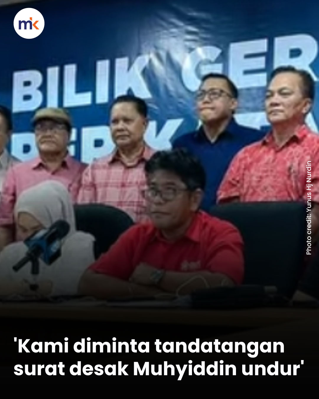 'Kami diminta tandatangan surat desak Muhyiddin undur'