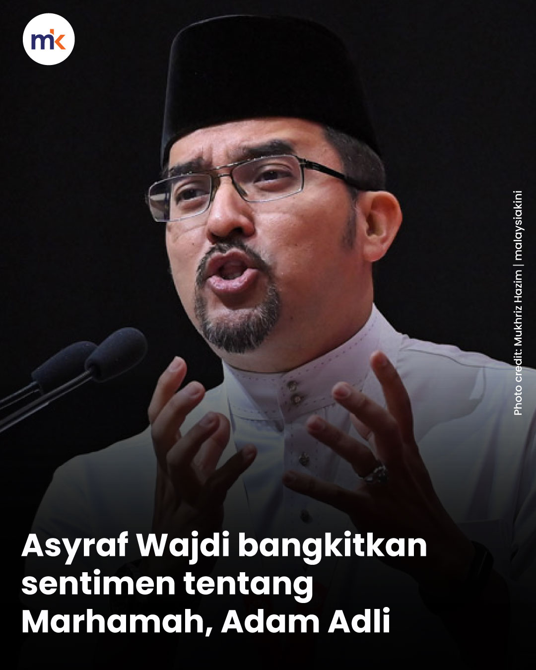 Asyraf Wajdi bangkitkan sentimen tentang Marhamah, Adam Adli