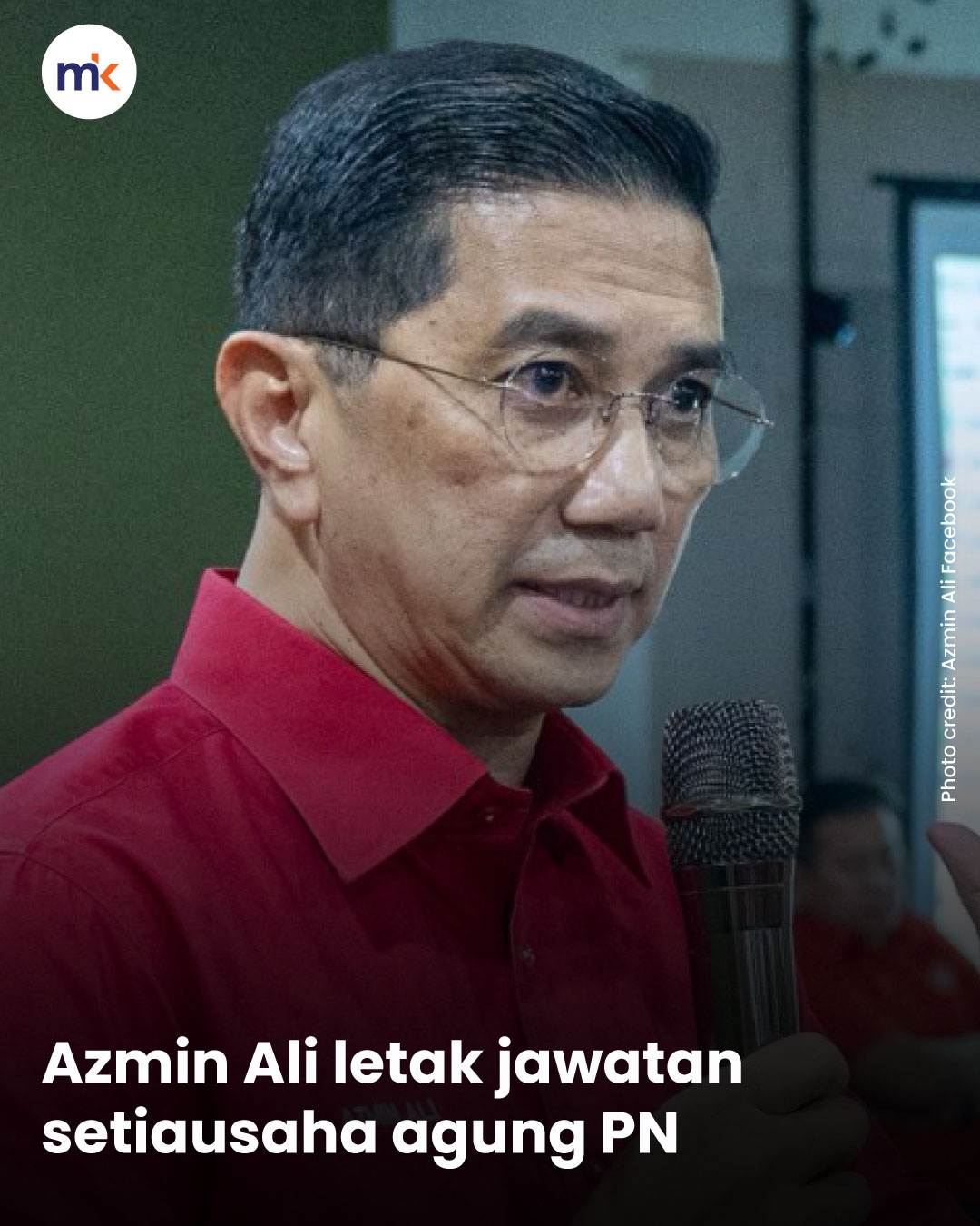 Azmin Ali letak jawatan setiausaha agung PN