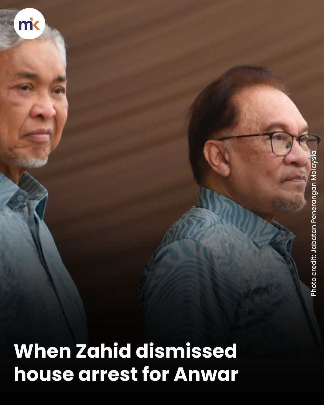 When Zahid dismissed house arrest for Anwar