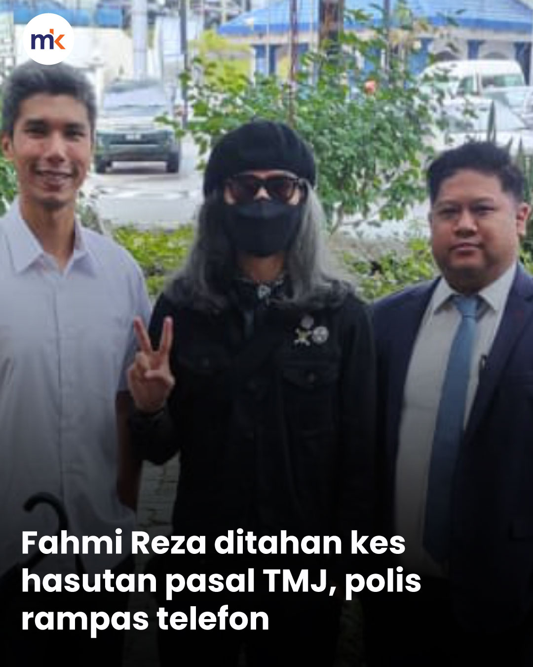 Fahmi Reza ditahan kes hasutan pasal TMJ, polis rampas telefon