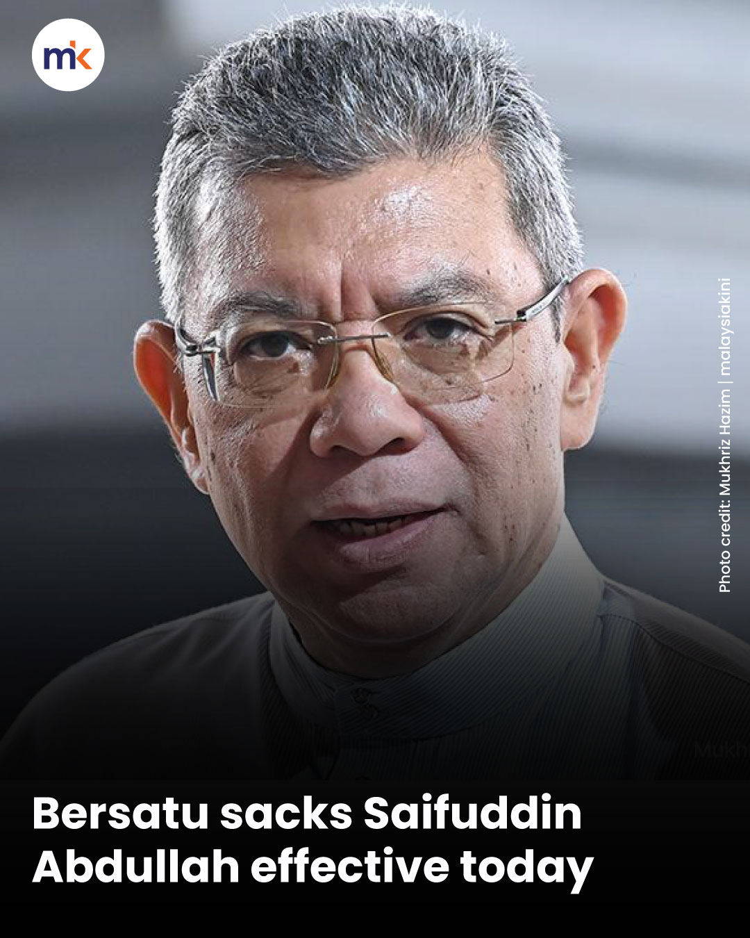 Bersatu sacks Saifuddin Abdullah effective today