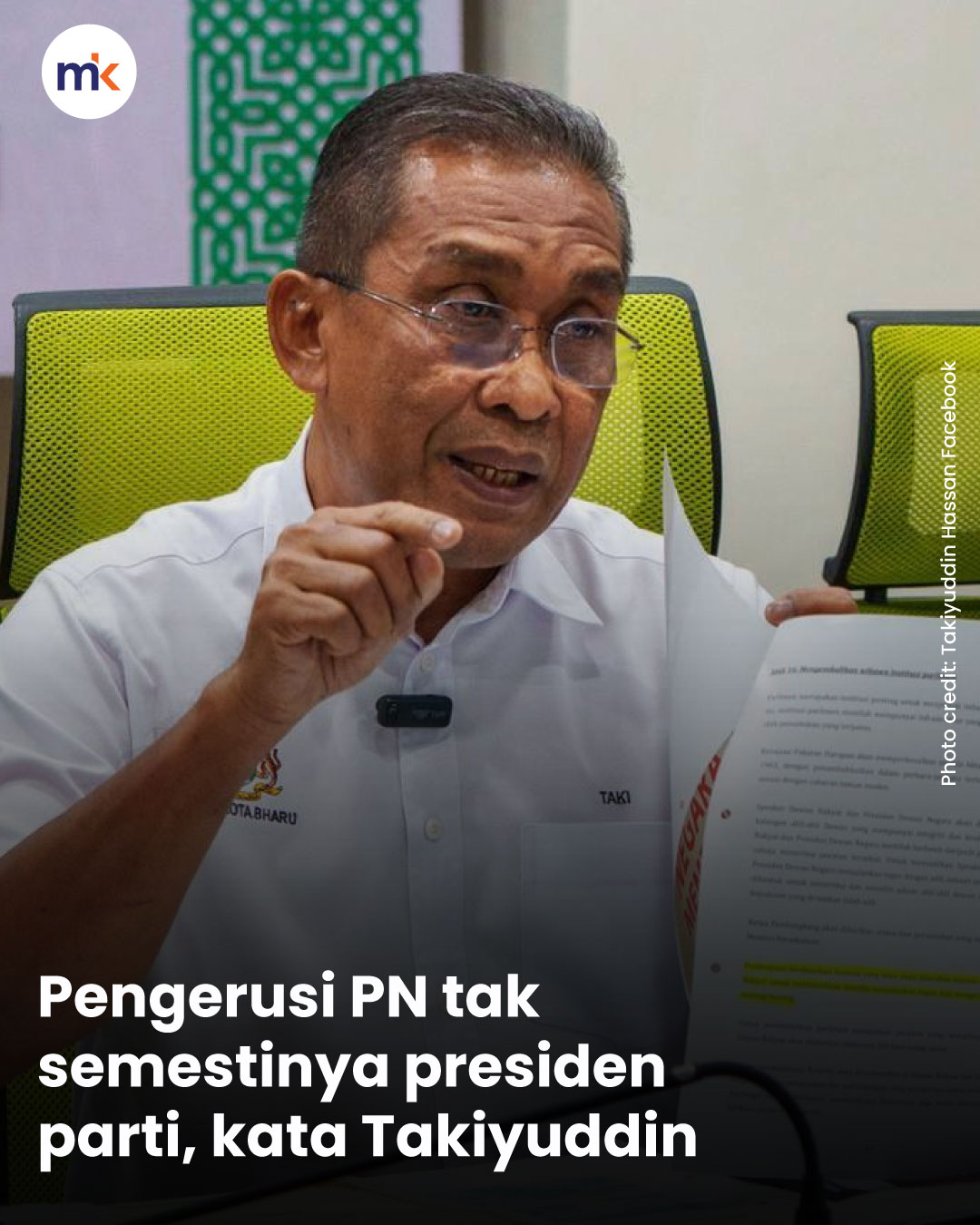 Pengerusi PN tak semestinya presiden parti, kata Takiyuddin
