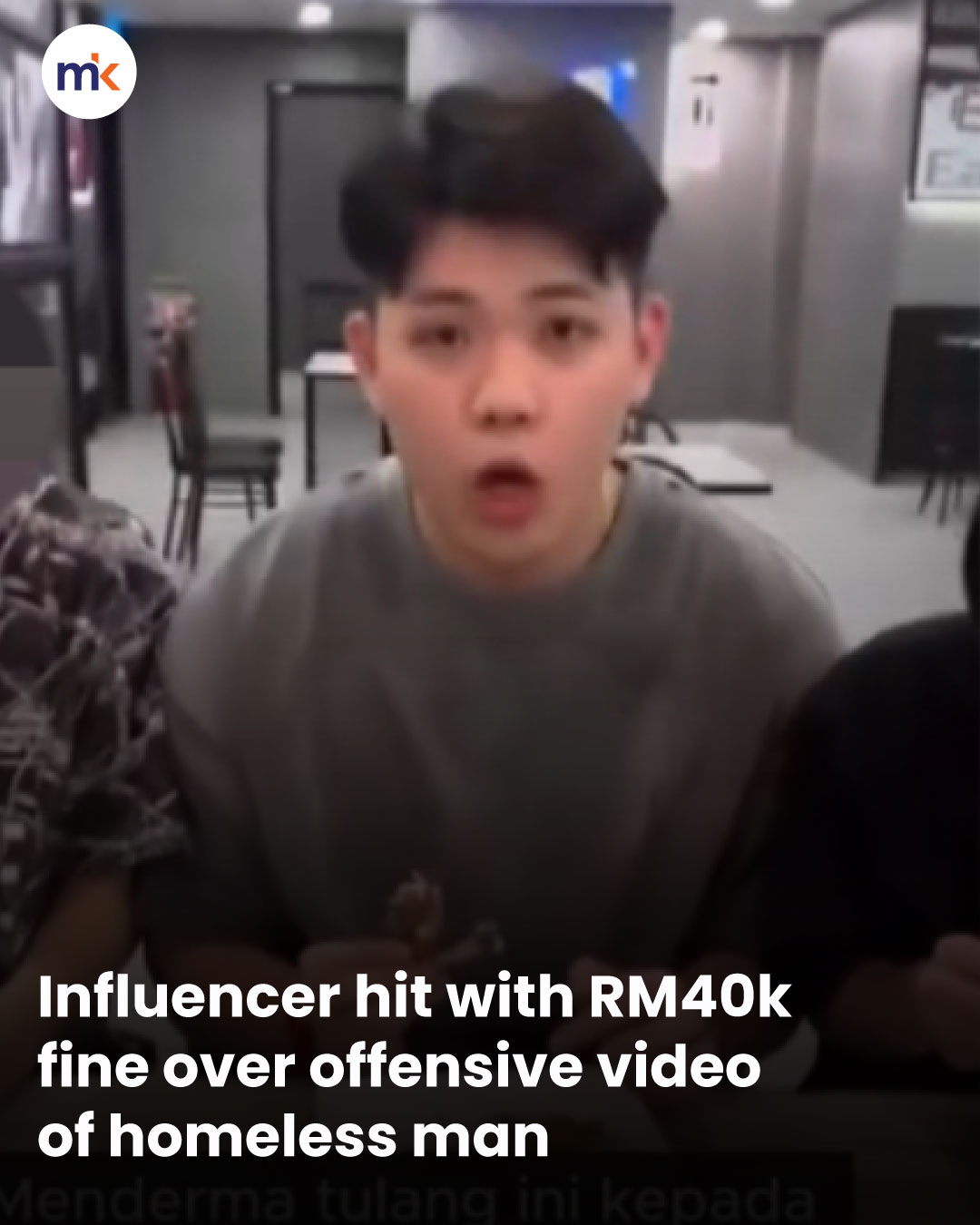 Influencer hit with RM40k fine over offensive video of homeless man