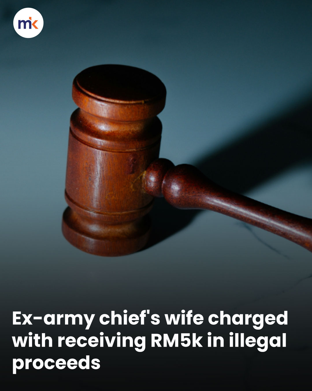 Ex-army chief's wife charged with receiving RM5k in illegal proceeds