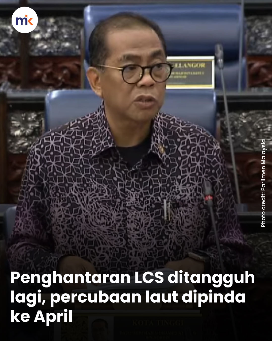 Penghantaran LCS ditangguh lagi, percubaan laut dipinda ke April