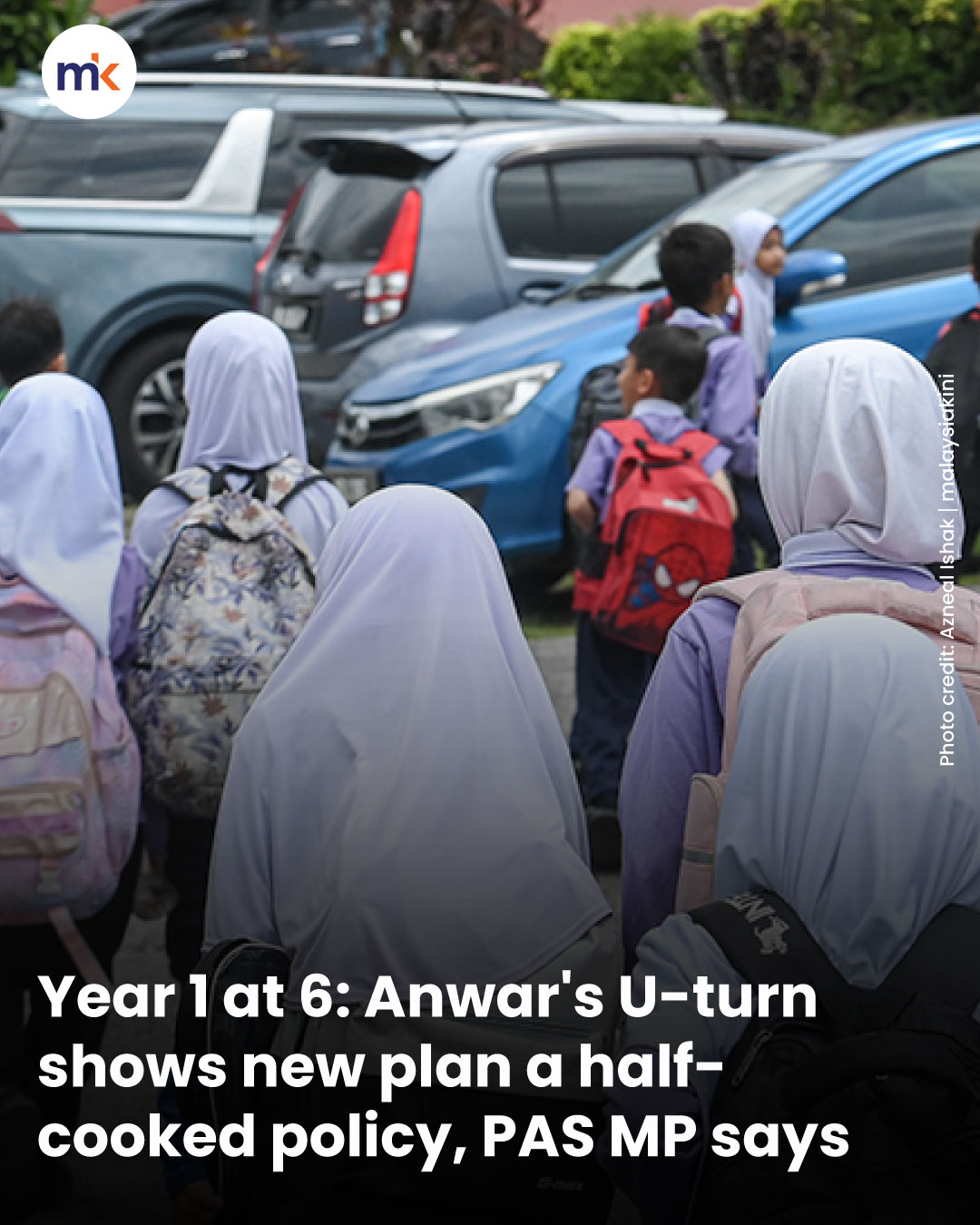 Year 1 at 6: Anwar's U-turn shows new plan a half-cooked policy, PAS MP says