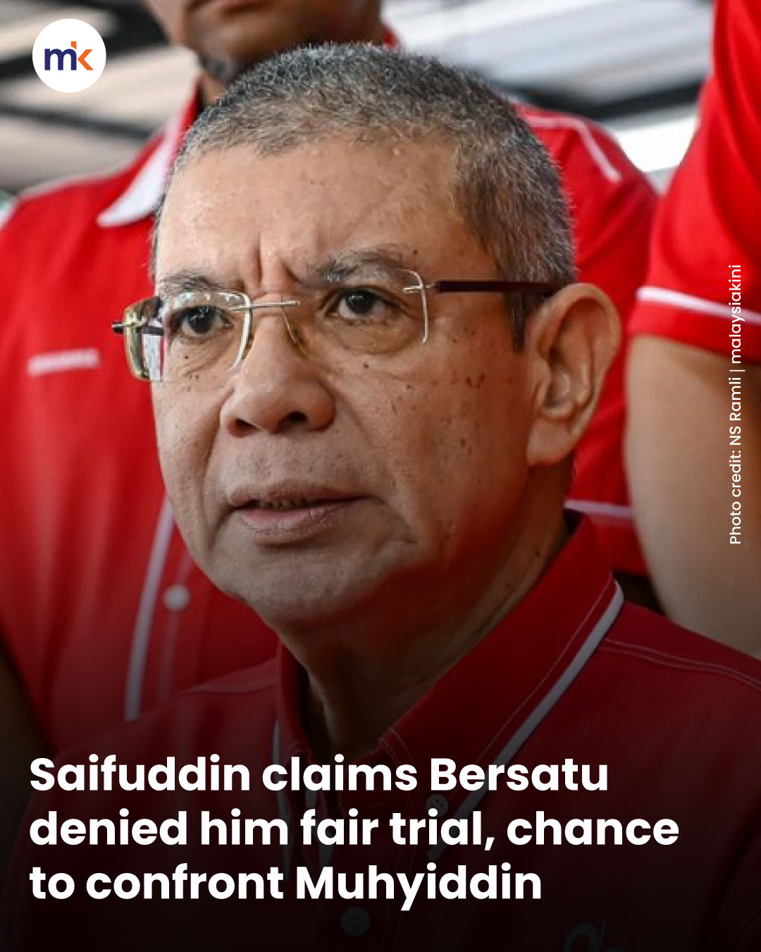Saifuddin claims Bersatu denied him fair trial, chance to confront Muhyiddin