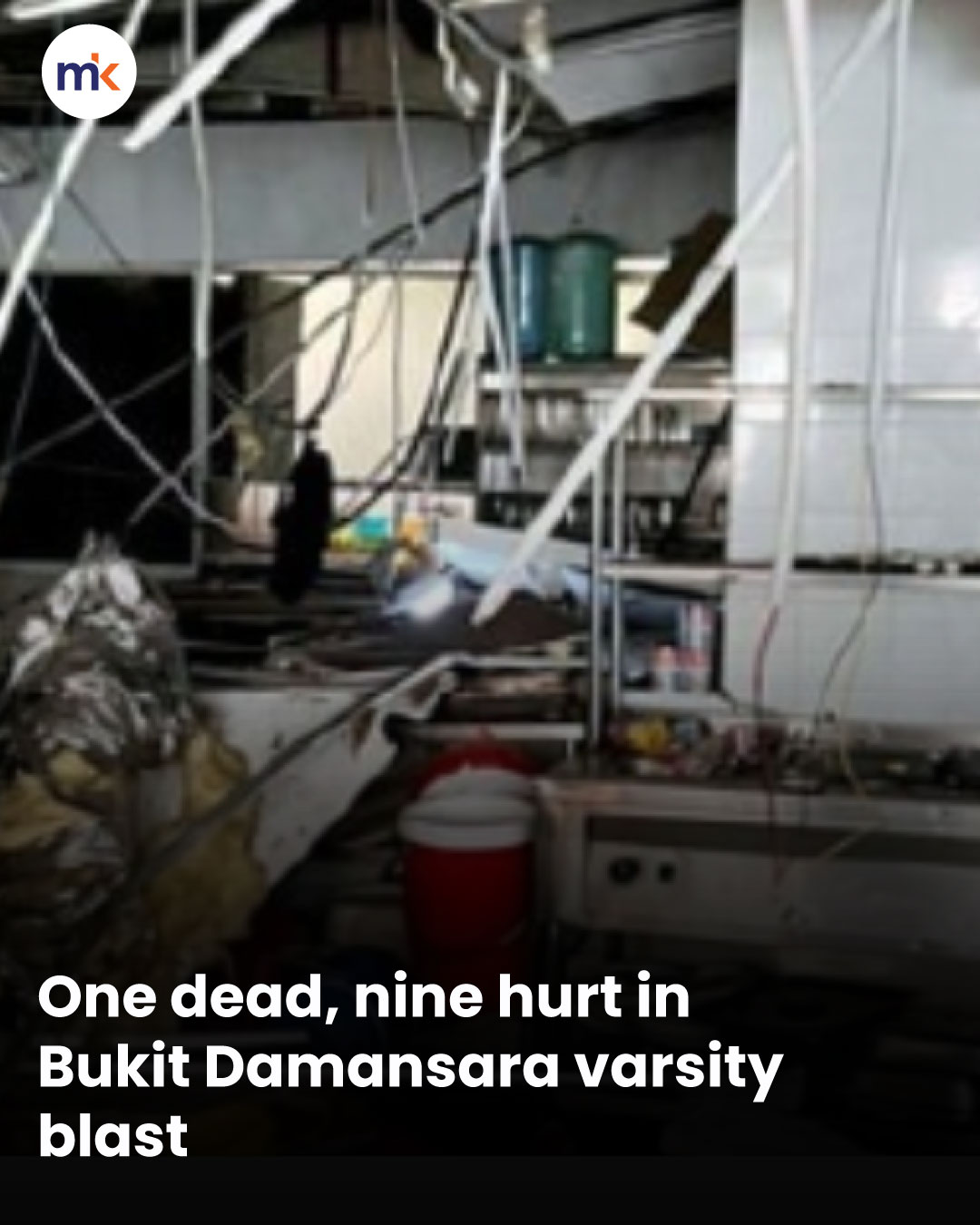 One dead, nine hurt in Bukit Damansara varsity blast