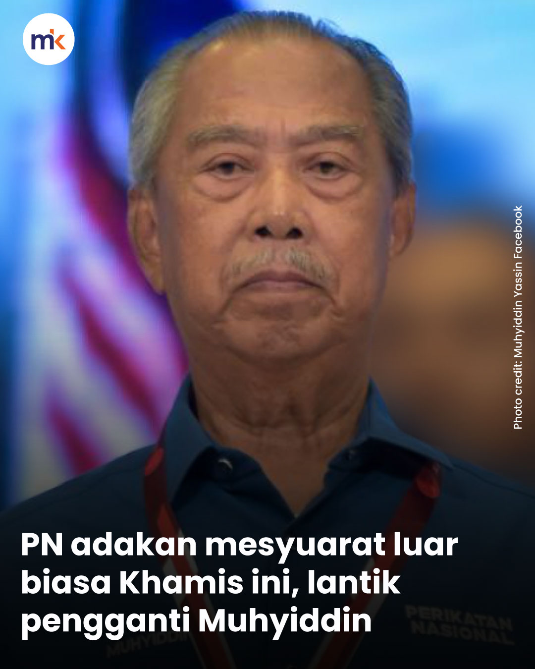 PN adakan mesyuarat luar biasa Khamis ini, lantik pengganti Muhyiddin