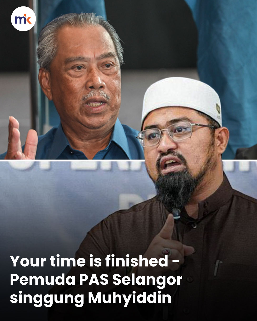 Your time is finished - Pemuda PAS Selangor singgung Muhyiddin