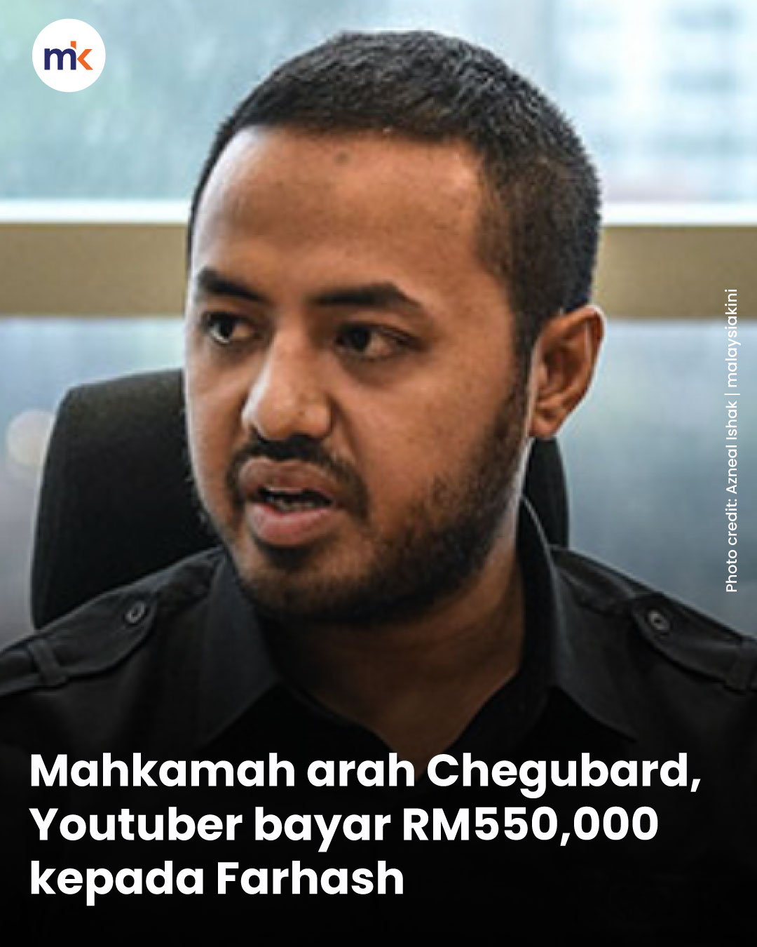 Mahkamah arah Chegubard, Youtuber bayar RM550,000 kepada Farhash